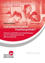 Zukunftsorientierte Familienpolitik?! Chancen und Risiken der Empfehlungen des 10. Familienberichts für Alleinerziehende