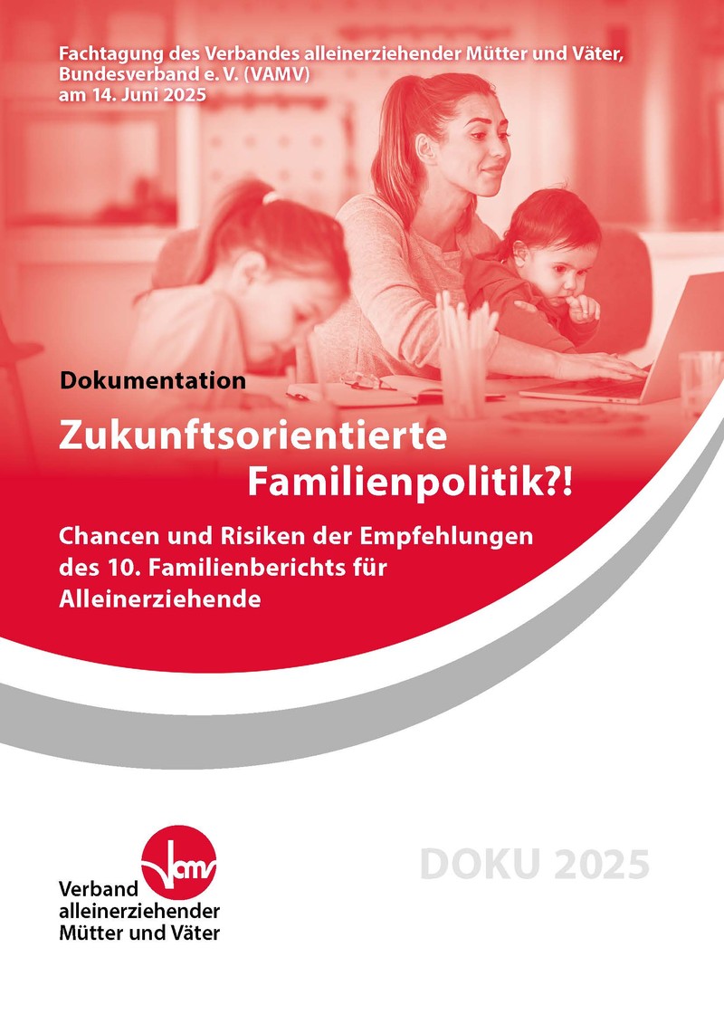 Zukunftsorientierte Familienpolitik?! Chancen und Risiken der Empfehlungen des 10. Familienberichts für Alleinerziehende